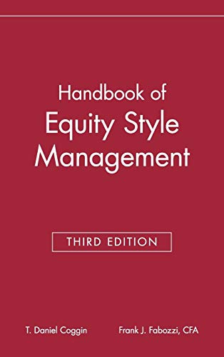 Handbook of Equity Style Management (Frank J. Fabozzi Series)